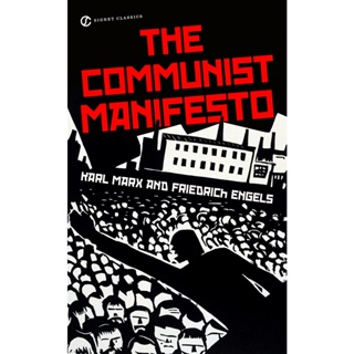 The Communist Manifesto By (author)  Karl Marx , By (author)  Friedrich Engels Paperback Signet Classics English