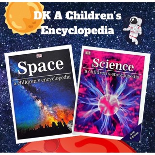 หนังสือสารานุกรมสำหรับเด็ก Space &amp; Scince A Children’s Encyclopedia