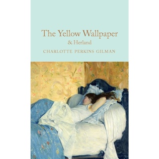 The Yellow Wallpaper &amp; Herland Hardback Macmillan Collectors Library English By (author)  Charlotte Perkins Gilman