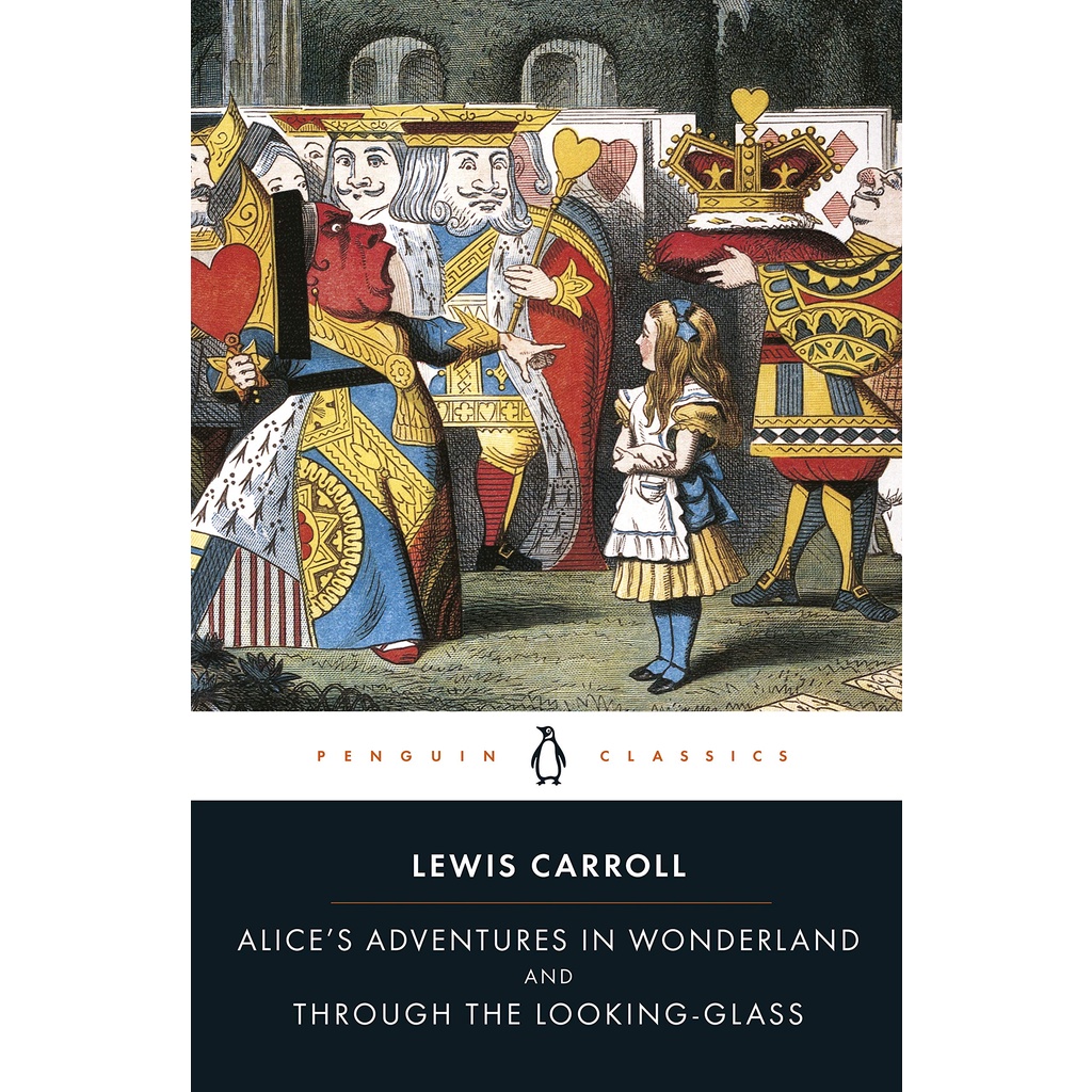 Alice's Adventures in Wonderland And, Through the Looking-Glass and ...
