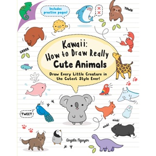 Kawaii How to Draw Really Cute Animals - Kawaii Angela Nguyen Paperback