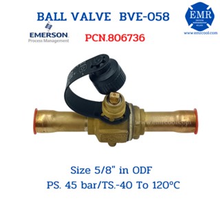 EMERSON"(อิเมอร์สัน) BALL VALVE BVE-058 (5/8")