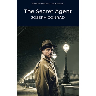 The Secret Agent A Simple Tale - Wordsworth Classics Joseph Conrad, Hugh Epstein