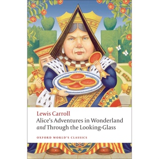 Alices Adventures in Wonderland and Through the Looking-Glass Paperback Oxford Worlds Classics English Lewis Carroll