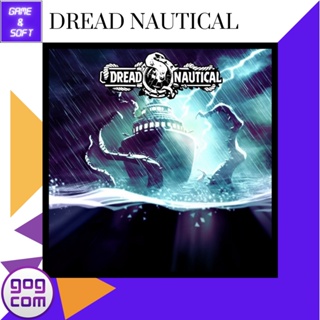 🎮PC Game🎮 เกมส์คอม Dread Nautical  Ver.GOG DRM-FREE (เกมแท้) Flashdrive🕹