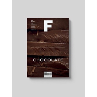 [นิตยสารนำเข้า✅] Magazine B / F ISSUE NO.6 CHOCOLATE ภาษาอังกฤษ หนังสือ monocle kinfolk english brand food book