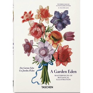 หนังสือภาษาอังกฤษ A Garden Eden. Masterpieces of Botanical Illustration. 40th Ed.