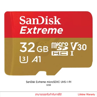 SanDisk Extreme microSD 32GB รองรับ V30 / U3 / C10 / UHS I