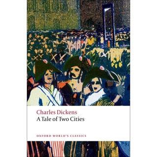 A Tale of Two Cities By (author)  Charles Dickens Paperback Oxford Worlds Classics English