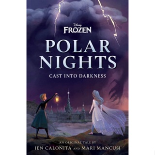หนังสือภาษาอังกฤษ Disney Frozen Polar Nights: Cast Into Darkness Hardcover