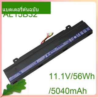 Genuine Battery AL15B32 11.1V/56WH/5040mAh For Aspire V15 V5-591G V5-591 Series T5000 N15Q12 T5000-73CF T5000-50HZ