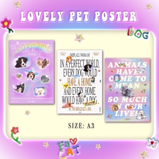 DADDY | Love pet poster V.1 โปสเตอร์ ขนาด A3 ลายน้องหมา น้องแมว