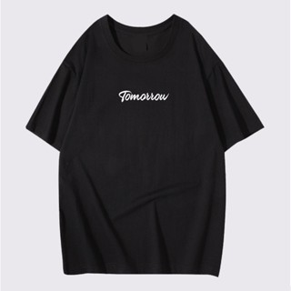 เสื้อยืดสกรีนข้อความ Tomorrow คอตต้อน 100% พร้อมส่ง