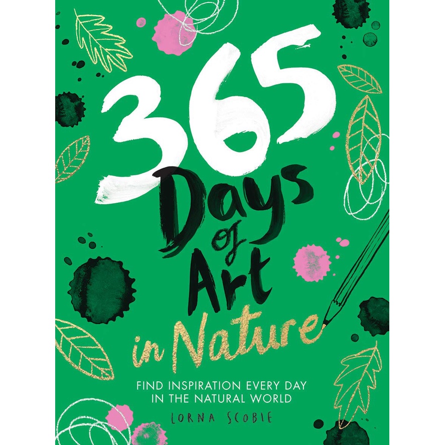 365-days-of-art-in-nature-find-inspiration-every-day-in-the-natural-world