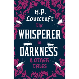 The Whisperer in Darkness and Other Tales By (author)  H.P. Lovecraft