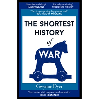 The Shortest History of War Paperback Shortest History English By (author)  Gwynne Dyer
