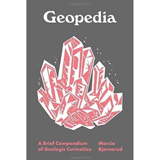 Geopedia : A Brief Compendium of Geologic Curiosities Hardback Pedia Books English