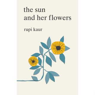 The Sun and Her Flowers Paperback English By (author)  Rupi Kaur