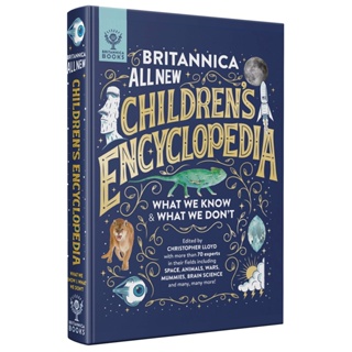 Britannica All New Childrens Encyclopedia : What We Know & What We Dont
