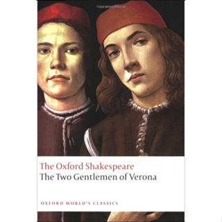 The Two Gentlemen of Verona: The Oxford Shakespeare Paperback Oxford Worlds Classics English