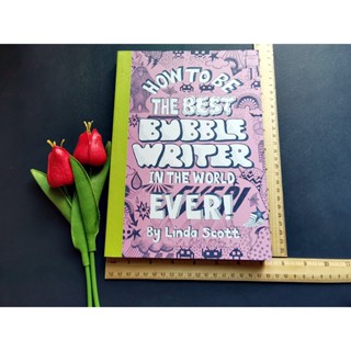 ║ How to be the Best Bubble Writter║ ★หนังสือภาษาอังกฤษมือสอง ★ปกอ่อน ★ขนาด A4 ★ สภาพดี