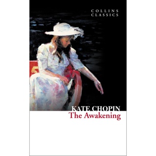 The Awakening Paperback Collins Classics English By (author)  Kate Chopin