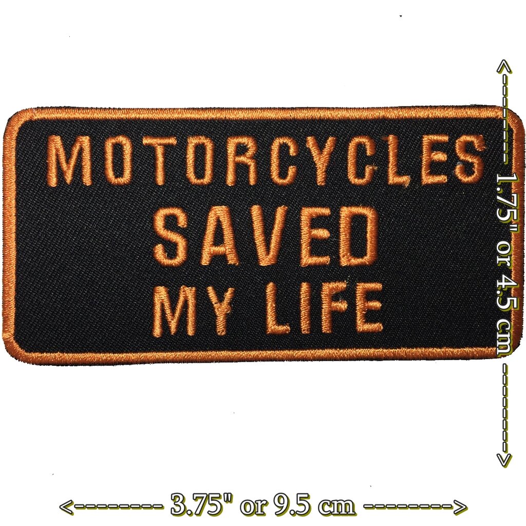 motorcycles-saved-life-ตัวรีดติดเสื้อ-อาร์มรีด-อาร์มปัก-ตกแต่งเสื้อผ้า-หมวก-กระเป๋า-แจ๊คเก็ตยีนส์-quote-embroidered-i