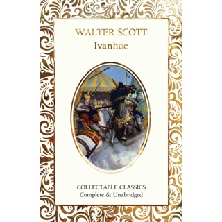 Ivanhoe Hardback Flame Tree Collectable Classics English By (author)  Sir Walter Scott