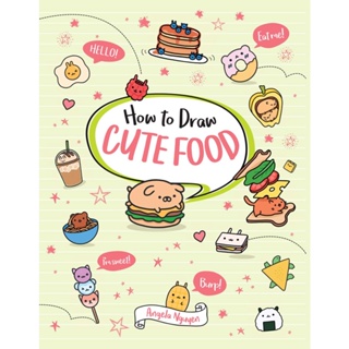 How to Draw Cute Food : Volume 3 Paperback Draw Cute English