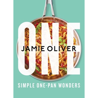 One : Simple One-Pan Wonders Hardback English By (author)  Jamie Oliver