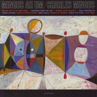 Charles Mingus - Mingus Ah Um