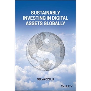 [หนังสือ] Sustainably Investing in Digital Assets Globally - Selva Ozelli นิยาย ภาษาอังกฤษ fiction novel English book