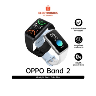 สินค้า OPPO Band 2 | อุปกรณ์อัจฉริยะ หน้าจอ AMOLED 1.57\" |  วัดออกซิเจนในเลือดและการนอนหลับ