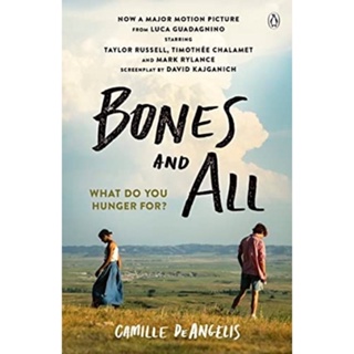 [หนังสือ] Bones &amp; All: a film starring Timothee Chalamet - Camille DeAngelis นิยาย ภาษาอังกฤษ fiction novel English book
