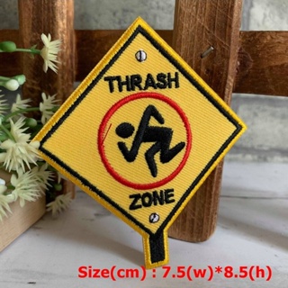 ป้าย Thrash Zone ตัวรีดติดเสื้อ อาร์มรีด อาร์มปัก ตกแต่งเสื้อผ้า หมวก กระเป๋า แจ๊คเก็ตยีนส์ Quote Embroidered Iron on...