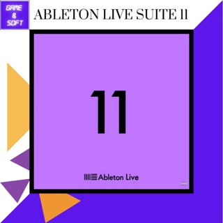 💻 Ableton Live Suite 11 (Full) ถาวร โปรแกรมทำเพลง 💻