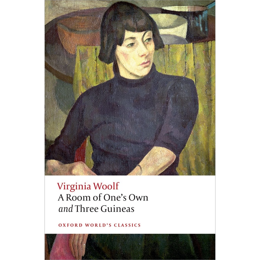 a-room-of-ones-own-and-three-guineas-paperback-oxford-worlds-classics-english-by-author-virginia-woolf