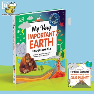 (*ได้coinคืน10%*) พร้อมส่ง *ลิขสิทธิ์แท้*  DK My Very Important Earth Encyclopedia: For Little Learners Who Want to Know Our Planet (My Very Important Encyclopedias)