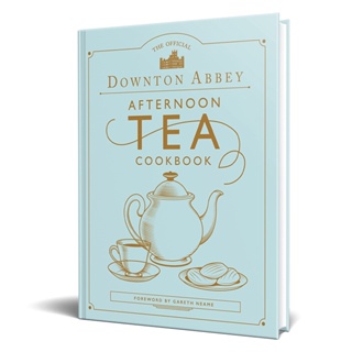 The Official Downton Abbey Afternoon Tea Cookbook Neame, Gareth Hardback