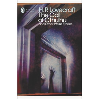 The Call of Cthulhu and Other Weird Stories - Penguin Classics H. P. Lovecraft, S. T. Joshi