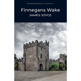 Finnegans Wake - Wordsworth Classics James Joyce (author) Paperback