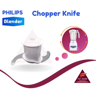 Chopper Knife ใบมีดโถบดสับ PHILIPS  อะไหล่แท้สำหรับเครื่องปั่น PHILIPS รุ่น HR2115,2116,2117,2118และ2120