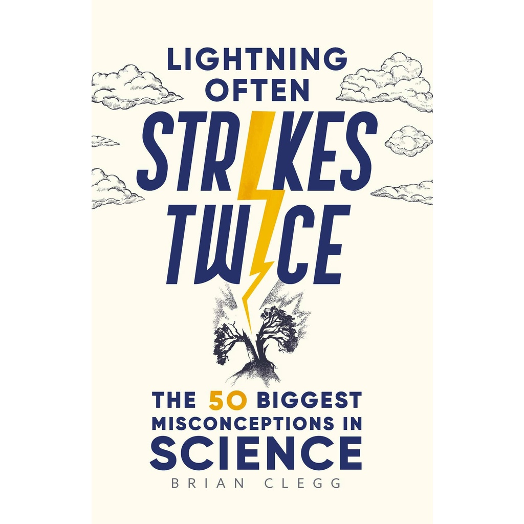 lightning-often-strikes-twice-the-50-biggest-misconceptions-in-science