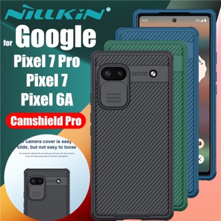 Nillkin CamShield Pro เคส สําหรับ Google Pixel 7 6A Pro หรูหรา เคส PC แบบแข็ง ป้องกันกล้อง สไลด์ ฝาหลัง