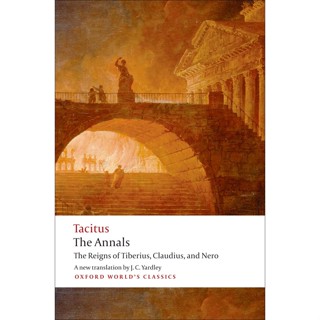 The Annals : The Reigns of Tiberius, Claudius, and Nero Paperback Oxford Worlds Classics English