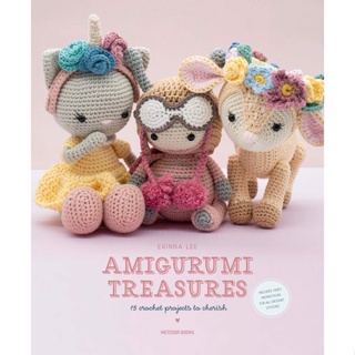 Amigurumi Treasures : 15 Crochet Projects to Cherish Paperback Amigurumi Treasures English