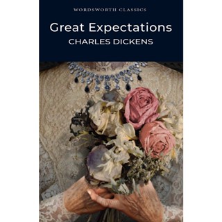 Great Expectations - Wordsworth Classics Charles Dickens Paperback