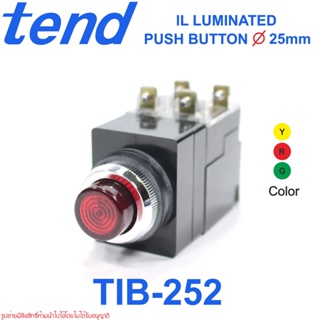 TIB-252 TEND TIB-252 ILLUMINATED PUSH BUTTON SWITCH TIB-252 สวิตช์กดมีไฟ 25mm. TEND TIB-252 TEND สวิตช์กดมีไฟ TEND