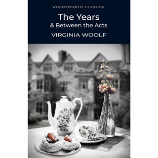 The Years / Between the Acts Paperback Wordsworth Classics English By (author)  Virginia Woolf