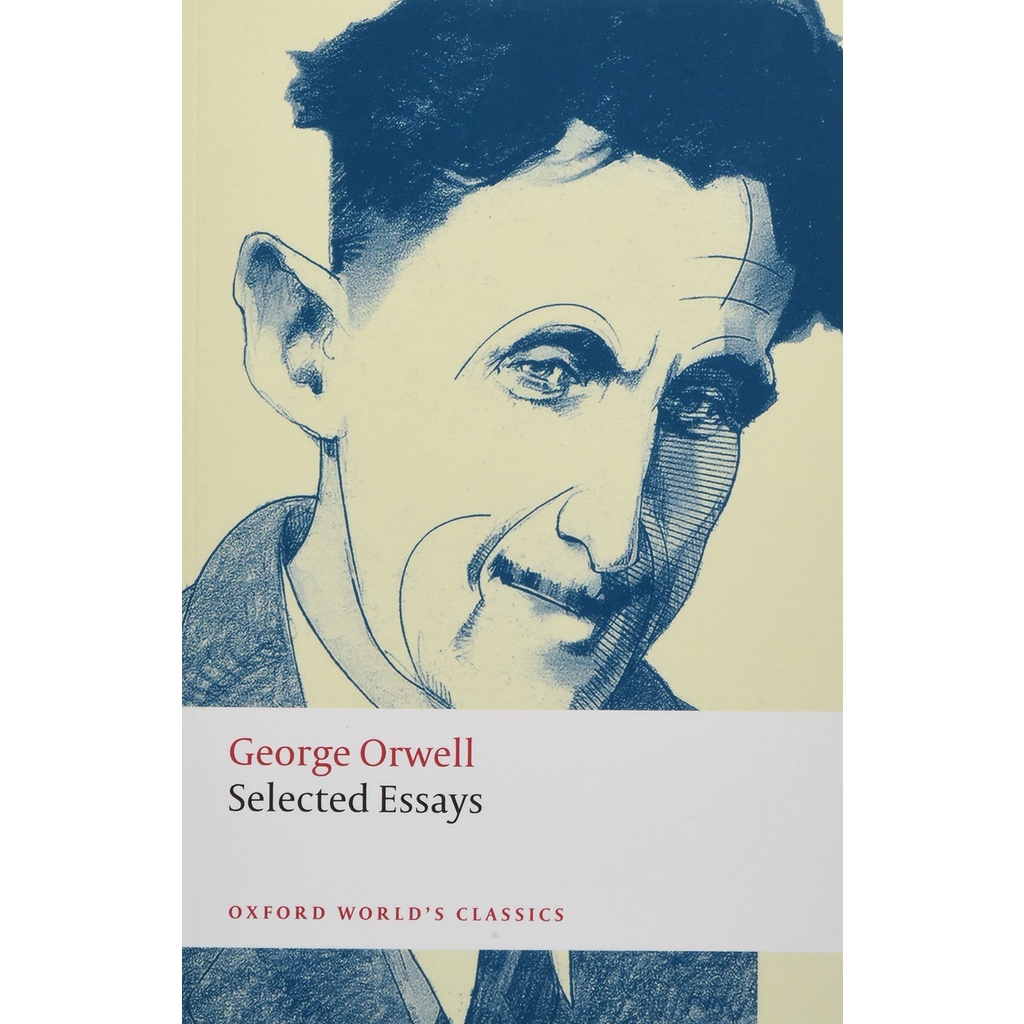 selected-essays-by-author-george-orwell-paperback-oxford-worlds-classics-english